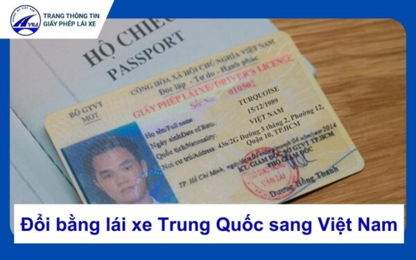 Đổi bằng lái xe Trung Quốc sang Việt Nam