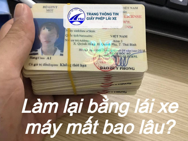 Mất bằng lái xe a1 làm lại trong bao lâu Mất bằng lái xe a1 làm lại trong bao lâu