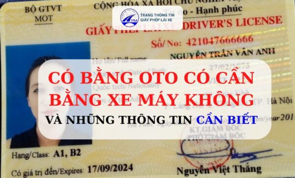 có bằng oto có cần bằng xe máy không