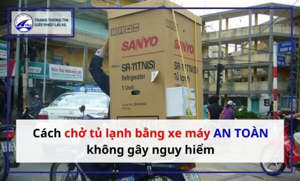 chở tủ lạnh bằng xe máy