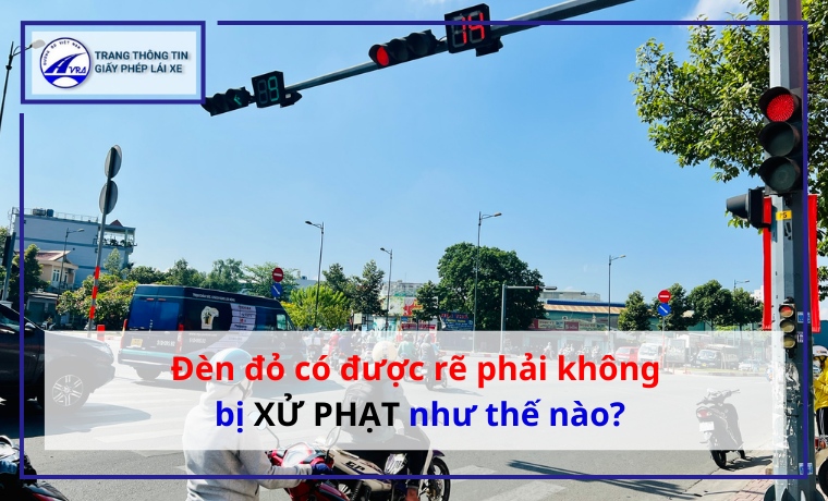 Đèn đỏ có được rẽ phải không bị xử phạt như thế nào?