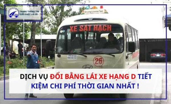 ĐỔI GPLX HẠNG D