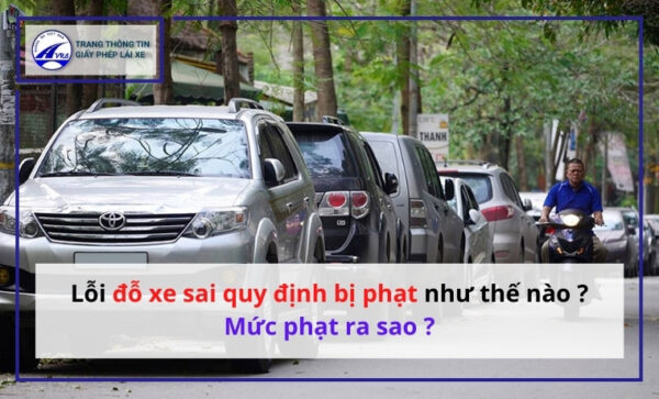 Đỗ xe sai quy định bị phạt thế nào