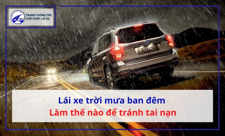 lái xe trời mưa ban đêm