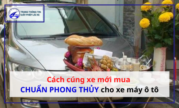 Cách cúng xe mới mua