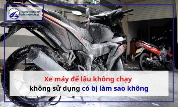 Xe máy để lâu không chạy