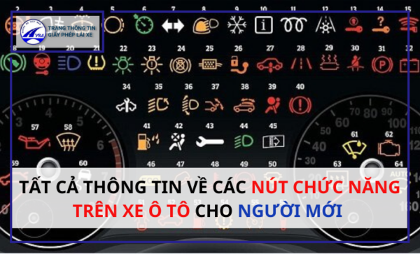 Thông tin về các nút chức năng trên xe ô tô cho người mới