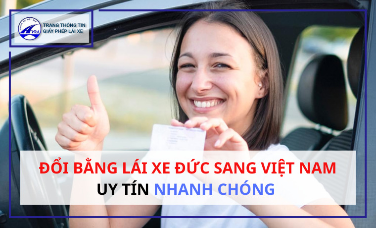 Đổi bằng lái xe Đức sang Việt Nam