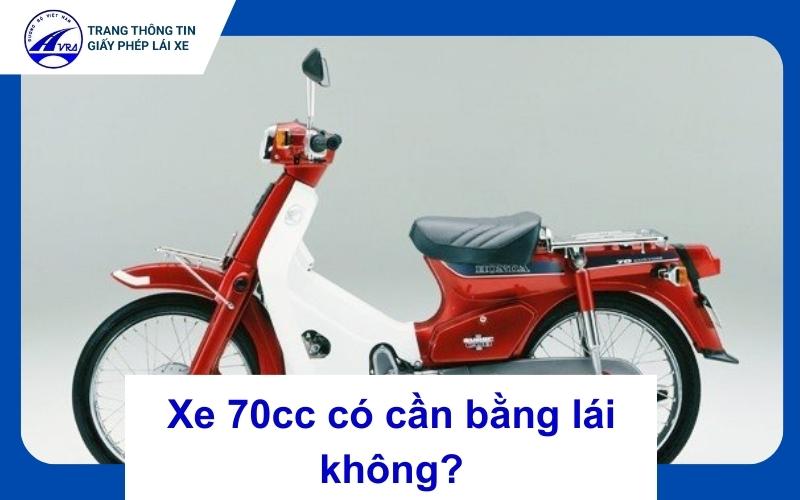 xe 70cc có cần bằng lái không