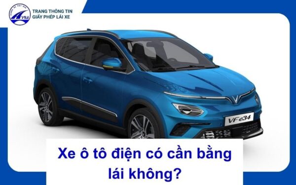 Xe ô tô điện có cần bằng lái không?