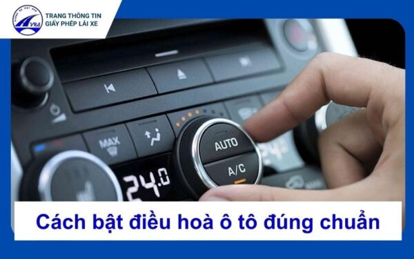 Cách bật điều hoà ô tô đúng chuẩn, tiết kiệm nhiên liệu 1