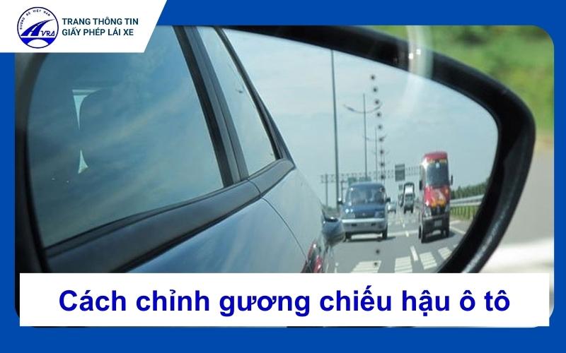 Cách chỉnh gương chiếu hậu ô tô