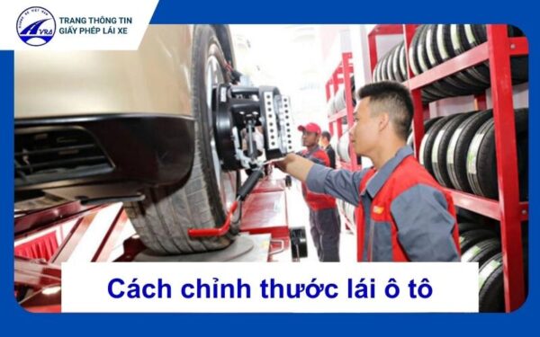 Cách chỉnh thước lái ô tô