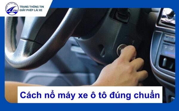 Cách nổ máy xe ô tô