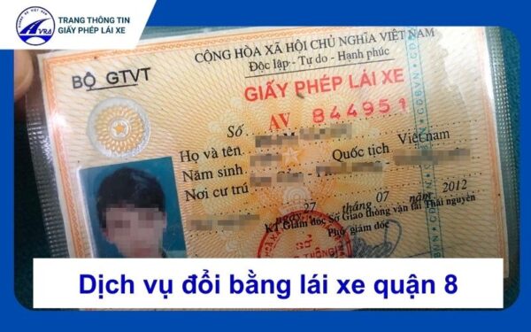 Dịch vụ đổi bằng lái xe ô tô tại Quận 8 cấp tốc 1 Đổi bằng lái xe quận 8