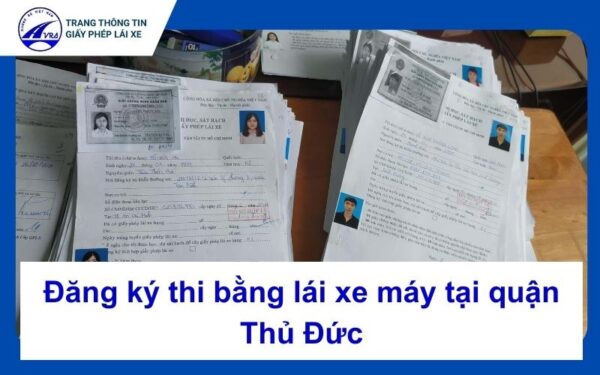 Thi bằng lái xe máy quận Thủ Đức trọn gói giá tốt, bao đậu 1