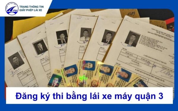 Đăng ký thi bằng lái xe máy Quận 3 trọn gói uy tín, giá tốt 1 Thi bằng lái xe máy quận 3