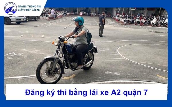 Thi bằng lái A2 quận 7