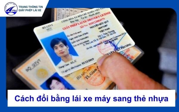 Cách đổi bằng lái xe máy sang thẻ nhựa PET nhanh chóng nhất 3 Cách đổi bằng lái xe máy sang thẻ nhựa