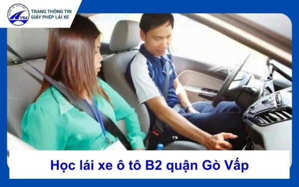 Học lái xe ô tô B2 quận Gò Vấp chất lượng, uy tín, bao đậu 9 Học lái xe ô tô B2 quận Gò Vấp