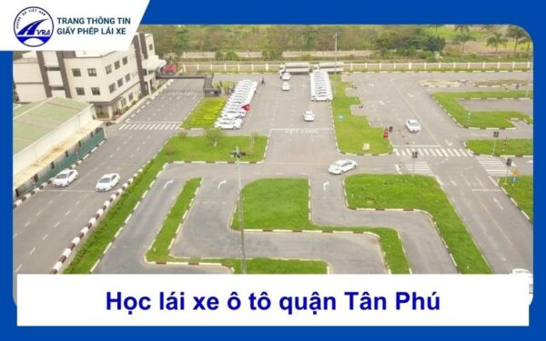 Học lái xe ô tô quận Tân Phú