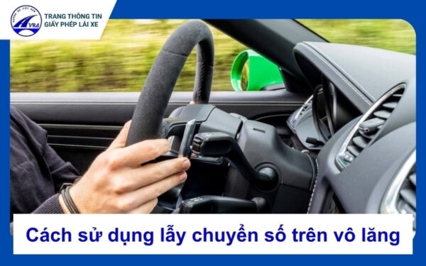 Cách dùng lẫy chuyển số trên vô lăng