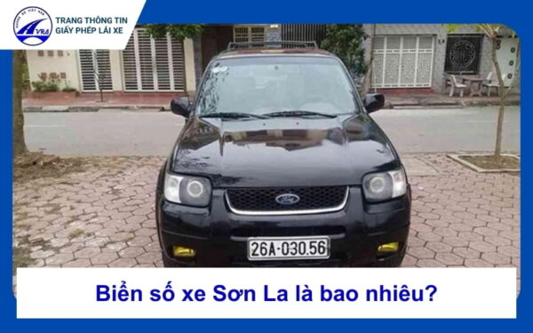 Biển số xe Sơn La là bao nhiêu? Cập nhật mới nhất hiện nay