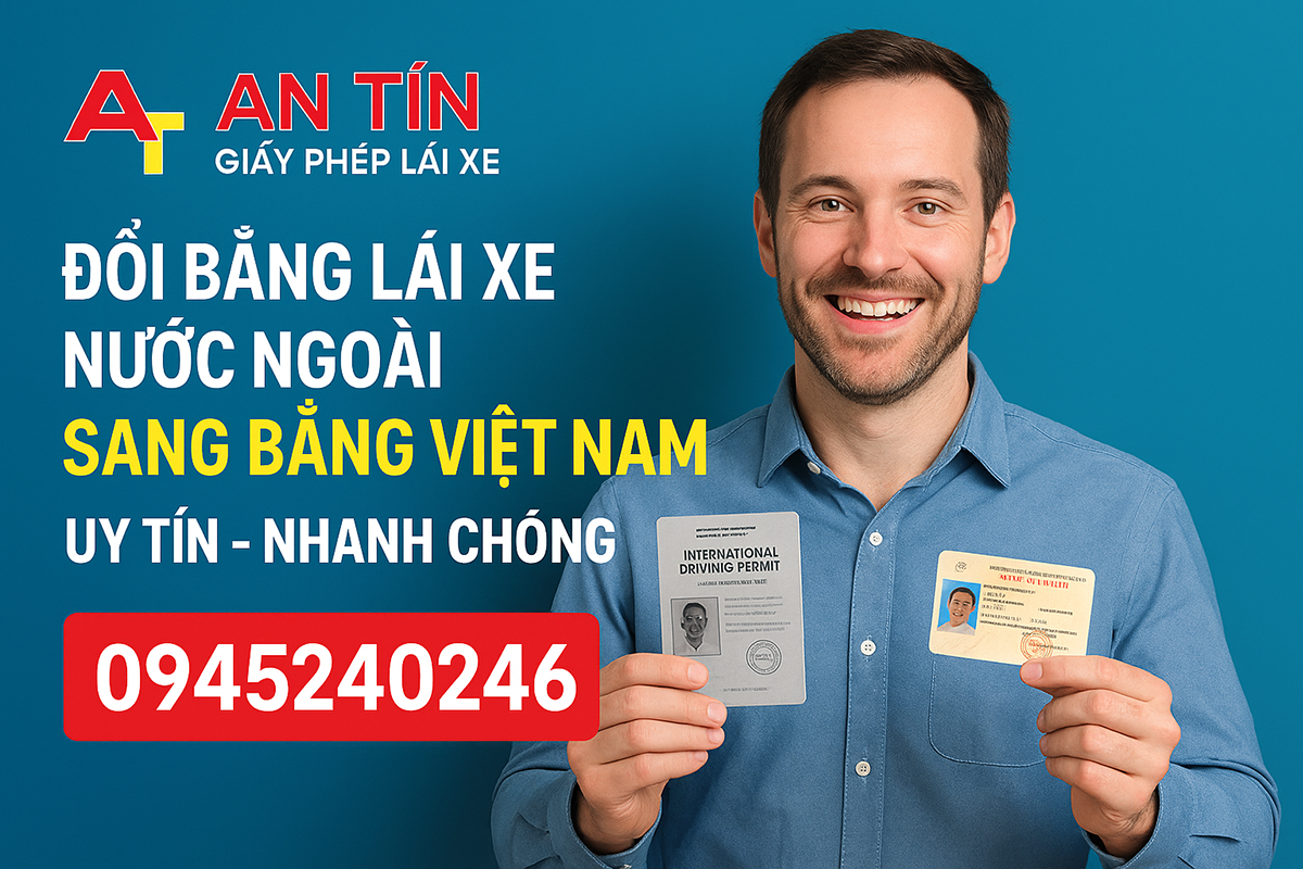Đổi bằng lái xe nước ngoài sang bằng Việt Nam UY TÍN NHANH CHÓNG 2