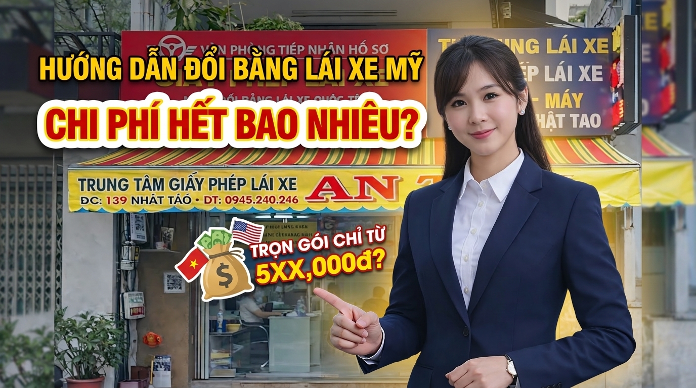 Chi phí đổi bằng lái xe Mỹ sang Việt Nam bao nhiêu ? 3