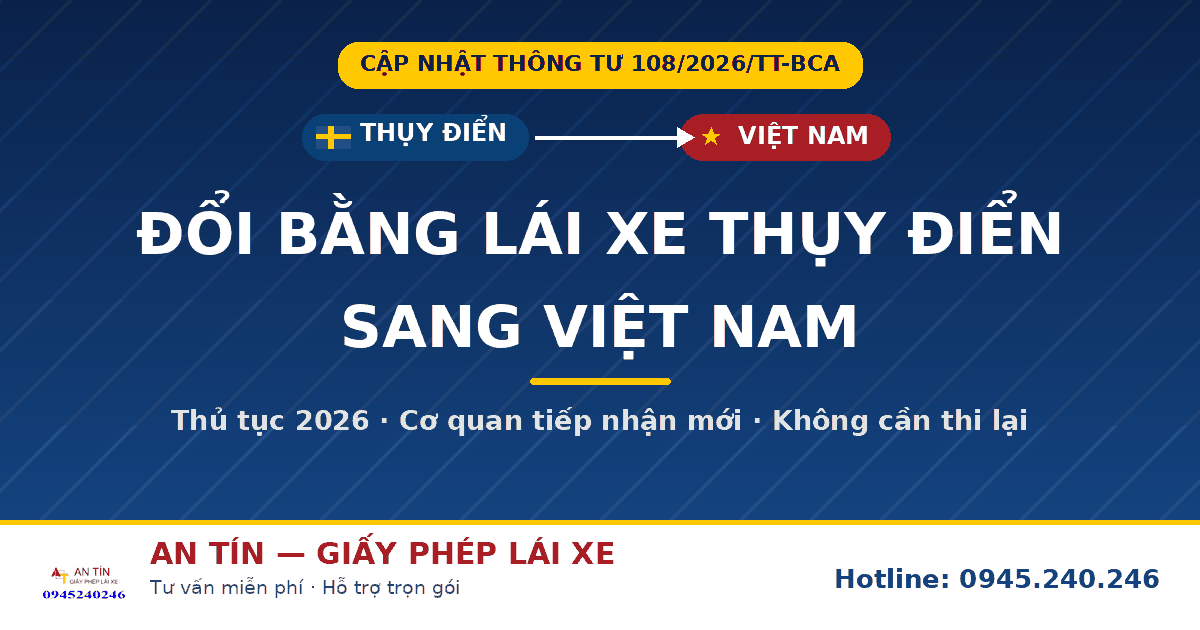 Đổi bằng lái xe Thụy Điển sang Việt Nam - thủ tục nhanh gọn 1