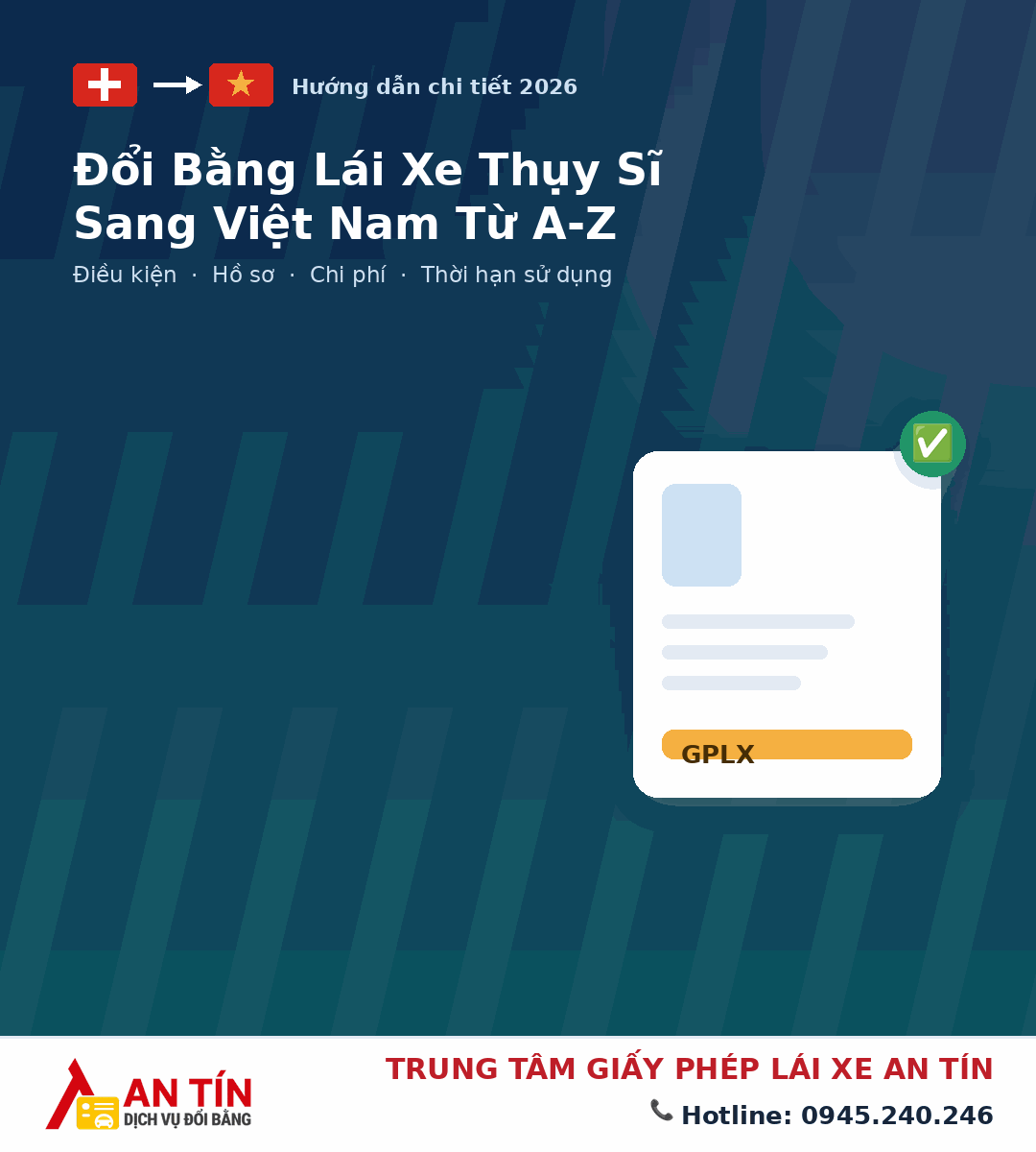 Đổi bằng lái xe Thụy Sĩ sang Việt Nam