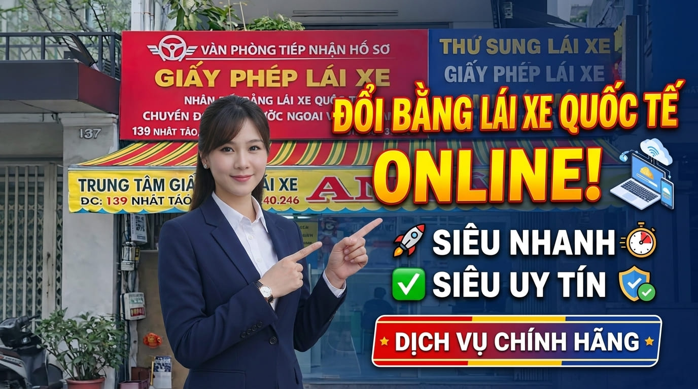Đổi Bằng Lái Xe Quốc Tế Online Nhanh, Uy Tín 8
