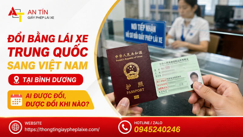 Đổi bằng lái xe Trung Quốc sang Việt Nam tại Bình Dương: ai được đổi, được đổi khi nào?