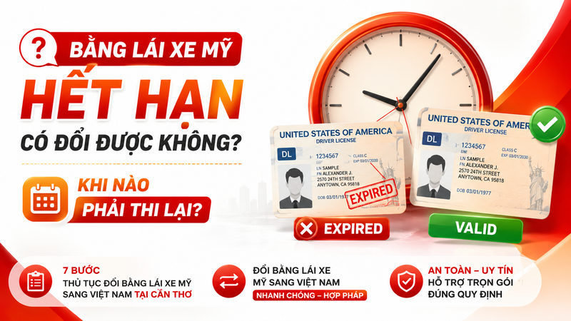Bằng lái xe Mỹ hết hạn có đổi được không? Khi nào phải thi lại?