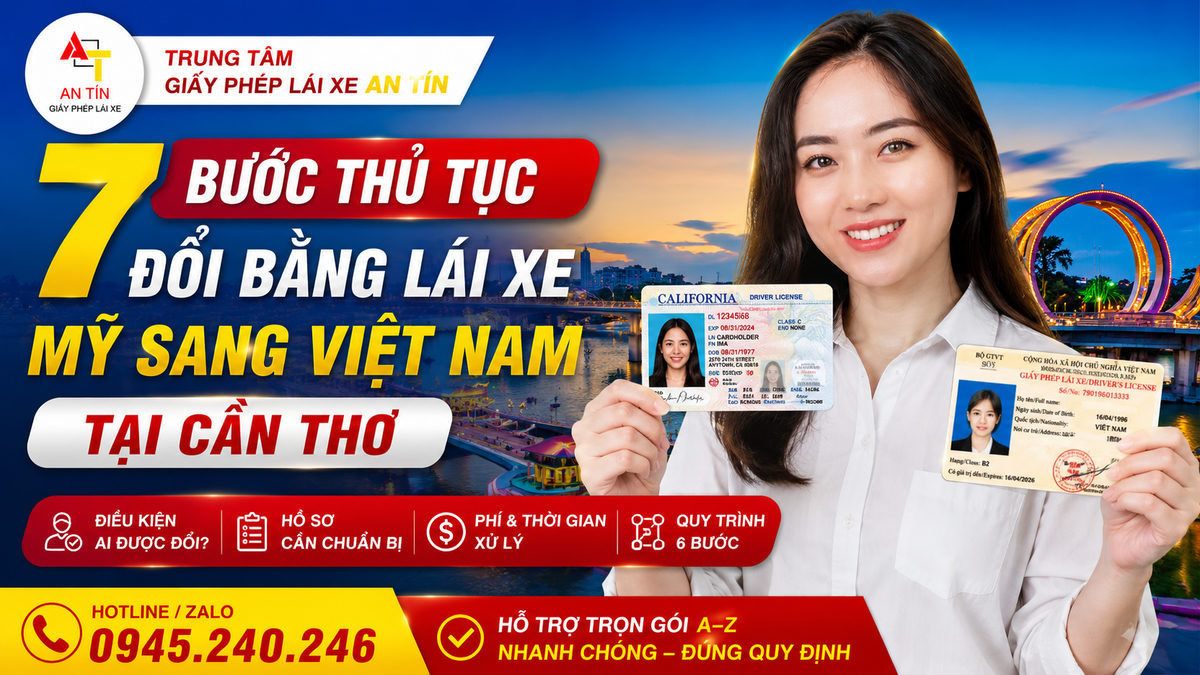 7 bước thủ tục đổi bằng lái xe Mỹ sang Việt Nam tại Cần Thơ 2