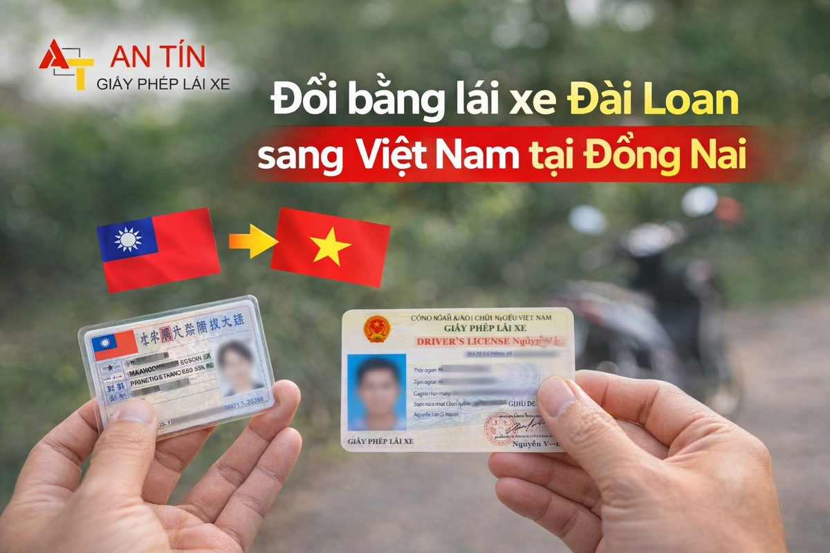 Đổi bằng lái xe Đài Loan sang Việt Nam tại Đồng Nai 2