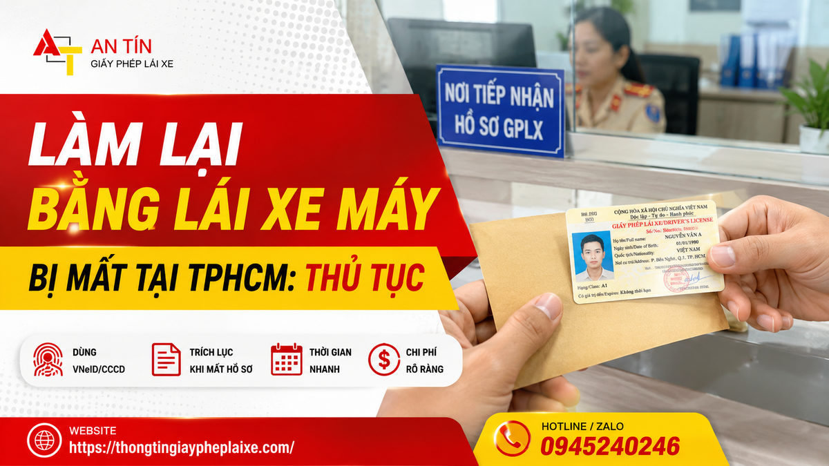 Làm lại bằng lái xe máy bị mất tại TPHCM: Thủ tục 14